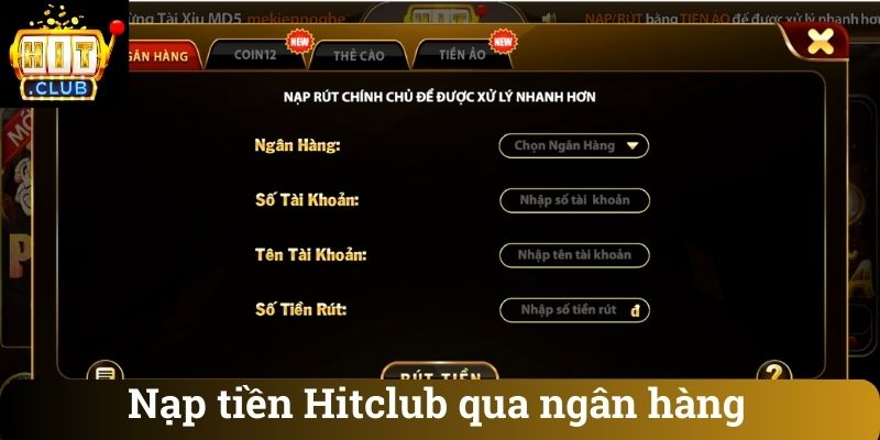 Nap tien Hitclub qua ngan hang Nạp tiền Hitclub qua ngân hàng